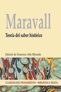 Maravall: Teoría del saber histórico