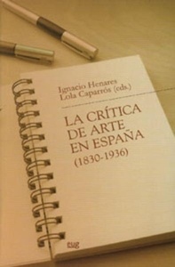 La crítica de arte en España (1830-1936)