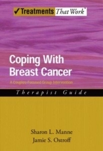 Coping With Breast Cancer : A Couples-Focused Group Intervention, Therapist Guide