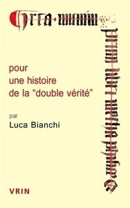 Pour une histoire de la "double vérité"