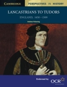 Lancastrians to Tudors 1450-1509