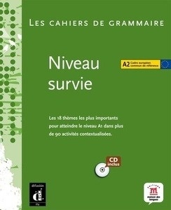 Les cahiers de grammaire  Niveau Survie A2 + CD