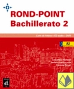 Rond-Point Bachillerato 2. Livre de l'élève + CD + DVD