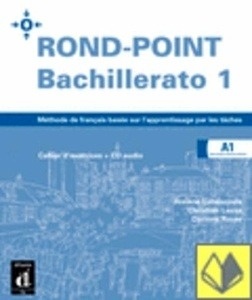 Rond-Point Bachillerato 1. Cahier d'exercices + CD