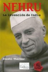 Nehru. La invención de India