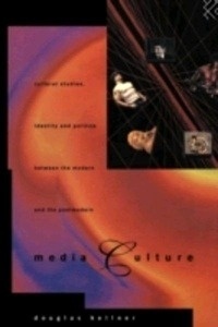 Media Culture: Cultural Studies