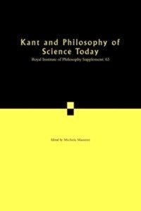 Kant and Philosophy of Science Today