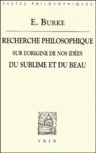 Recherche philosophique sur l'origine de nos idées du sublime et du beau