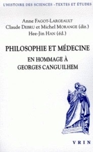Philosophie et Médecine en hommage à Georges Canguilhem