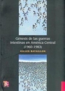 Génesis de las guerras intestinas en América Central (1960-1983)
