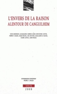 L'envers de la raison alentour de Canguilhem