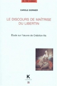 Le discours de maîtrise du libertin