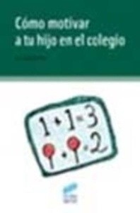 Cómo motivar a su hijo en el colegio