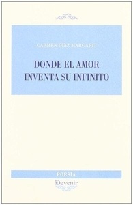 Donde el amor inventa su infinito