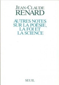 Autres notes sur la poésie, la foi et la science