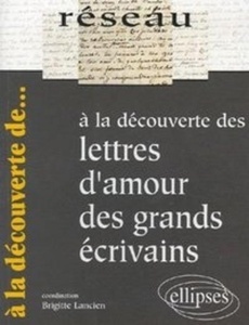 Á la découverte des lettres d'amour des grands écrivains