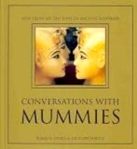 Conversations With Mummies : New Light on the Lives of Ancient Egyptians