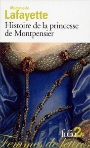 Histoire de la princesse de Montpensier - Et autres nouvelles