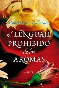 El lenguaje prohibido de los aromas