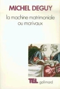 La machine matrimoniale ou Marivaux