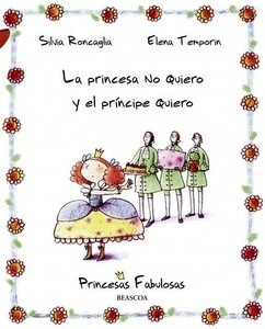 La princesa no quiero y el príncipe