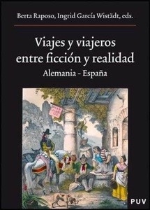 Viajes y viajeros entre ficción y realidad