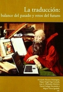 La traducción: balance del pasado y retos del futuro