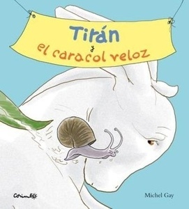 Titán y el caracol veloz