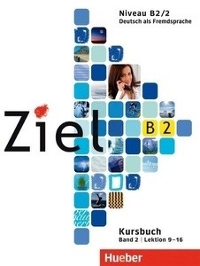 Ziel B2/2 Kursbuch Lektion 9-16