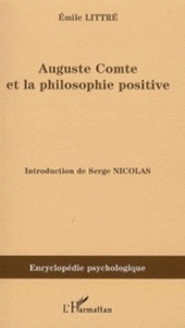 Auguste Comte et la philosophie positive