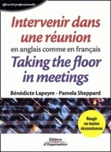 Intervenir dans une réunion en anglais comme en français. Taking the floor in meetings