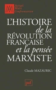 L'histoire de la Révolution Française et la pensée marxiste