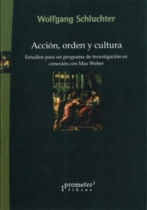 Acción, orden y cultura