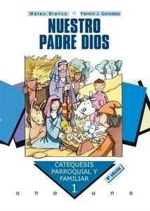 Nuestro Padre Dios, catequesis parroquial y familiar