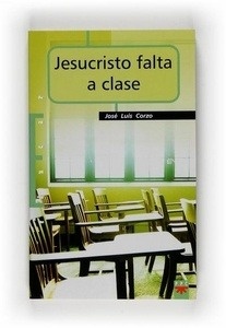 Jesucristo falta a clase