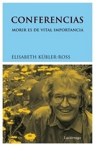 Conferencias. Morir es de vital importancia