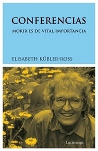 Conferencias. Morir es de vital importancia