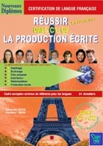 Réussir la Production Écrite C1-C2