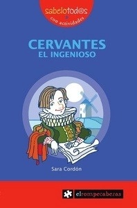 Cervantes: el ingenioso