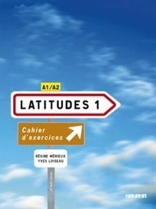 Latitudes 1 Cahier d'exercices + Cd Audio