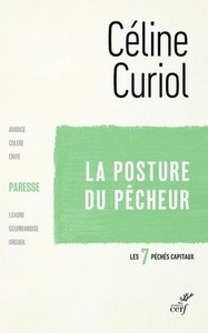 Les sept péchés capitaux : la paresse - la posture du pêcheur -