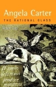 Angela Carter: The Rational Glass