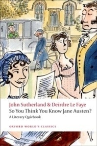 So you Think you Know Jane Austen?