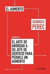 El arte de abordar a su jefe de servicio para pedirle un aumento / El aumento