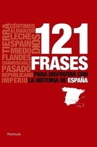 121 frases para disfrutar con la Historia de España