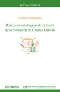 Raíces metodológicas de la teoría de la evolución de Charles Darwin