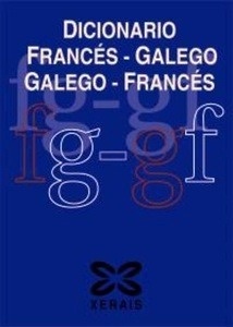 DICIONARIO Francés - Galego Galego - Francés