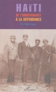 Haïti de l'indépendance à la dépendance