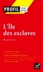 L'Île des esclaves (Profil d'une oeuvre)