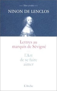 Lettres au marquis de Sévigné ou l'Art de se faire aimer